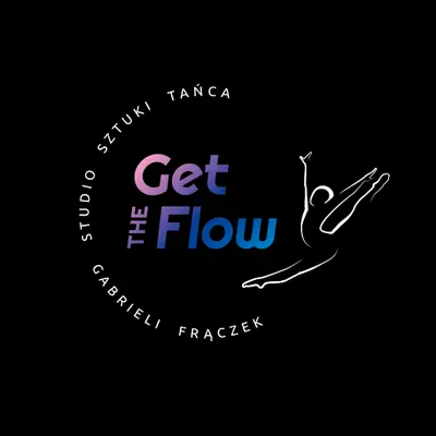GET THE FLOW STUDIO SZTUKI TAŃCA Gabriela Frączek